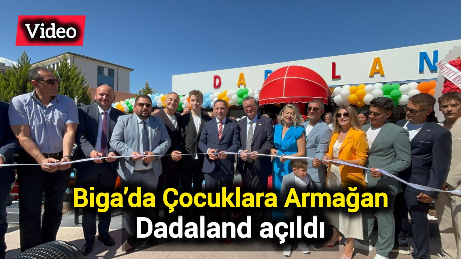 Biga’da çocuklara armağan: Dadaland açıldı