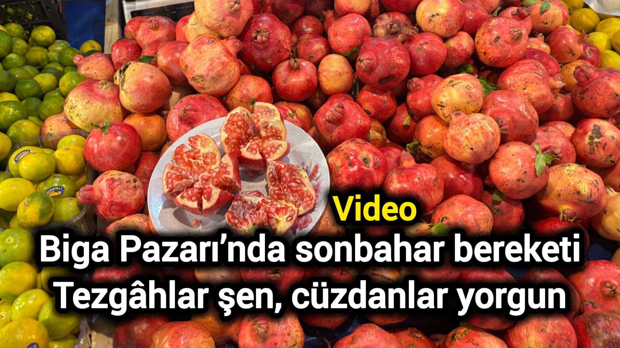 Biga Pazarı’nda sonbahar bereketi: Tezgâhlar şen, cüzdanlar yorgun