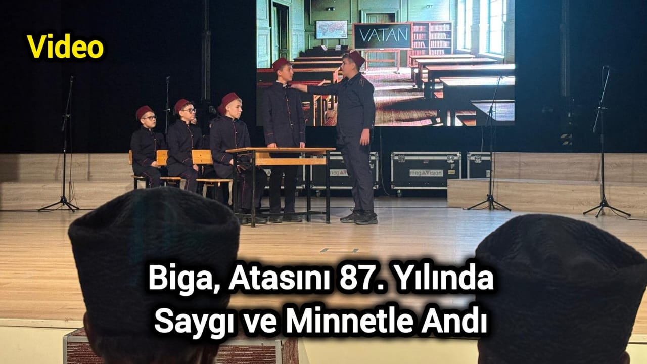Biga, Atasını 87. Yılında Saygı ve Minnetle Andı