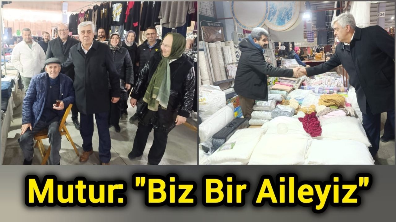 Mutur: "Biz Bir Aileyiz"