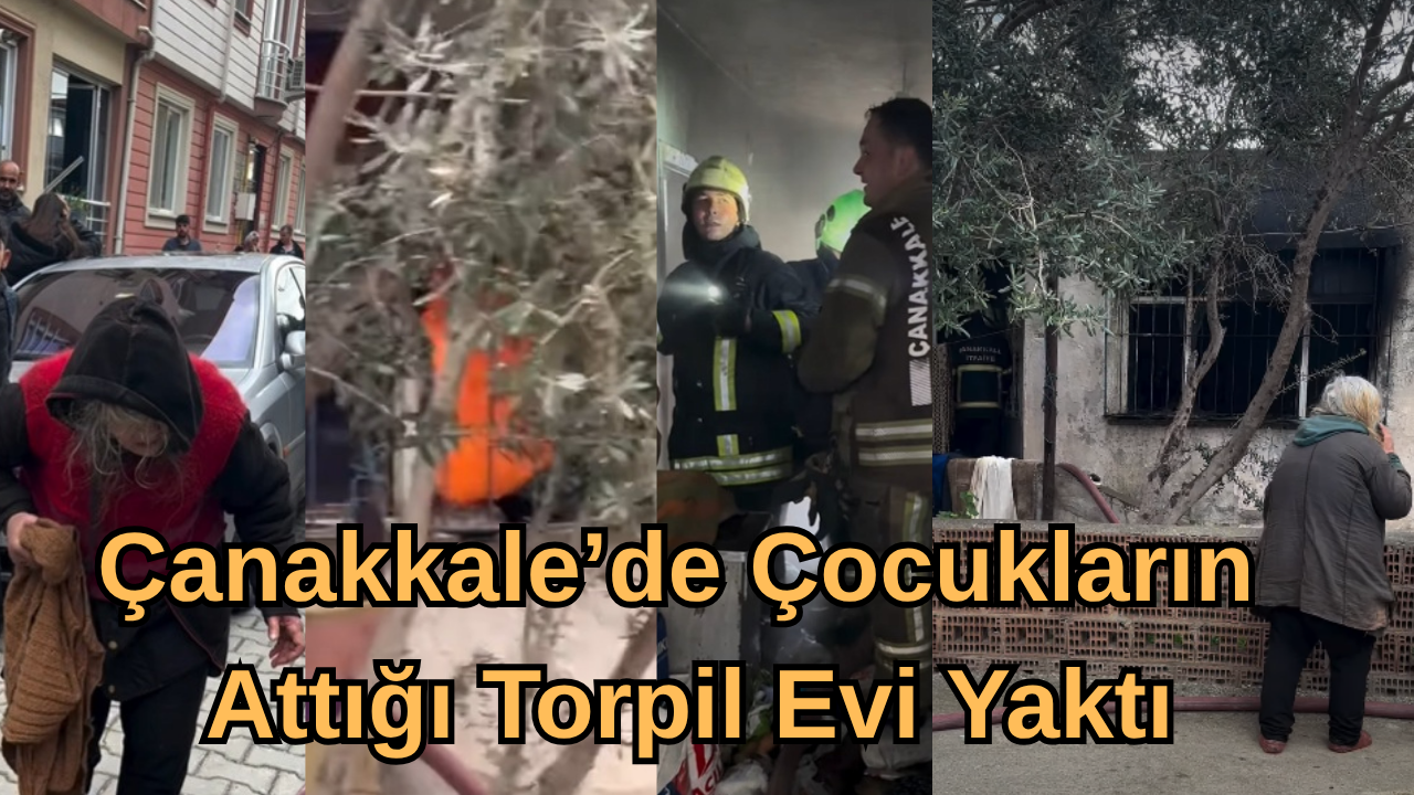 Çanakkale’de Çocukların Attığı Torpil Evi Yaktı