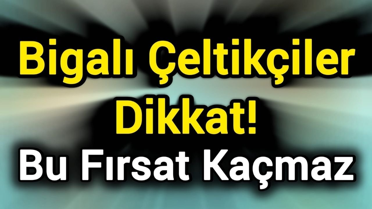 Bigalı Çeltikçiler Dikkat! Bu Fırsat Kaçmaz
