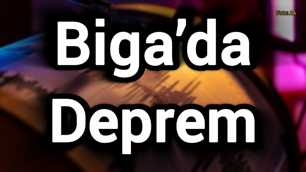 Çanakkale Biga’da deprem