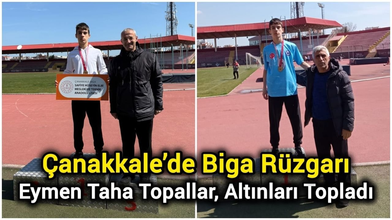 Çanakkale’de Biga Rüzgarı: Eymen Taha Topallar, Altınları Topladı
