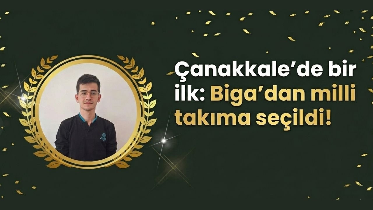 Çanakkale’de bir ilk: Biga’dan milli takıma seçildi!