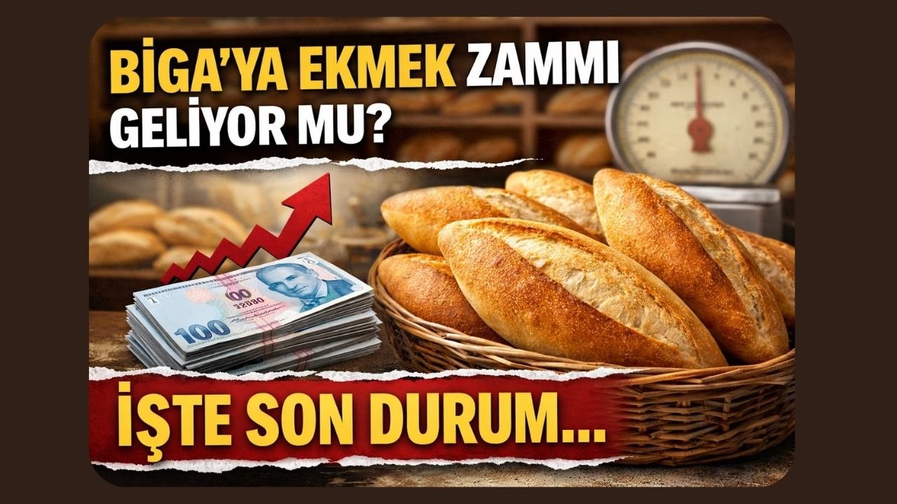 BİGA’YA EKMEK ZAMMI GELİYOR MU? İŞTE SON DURUM
