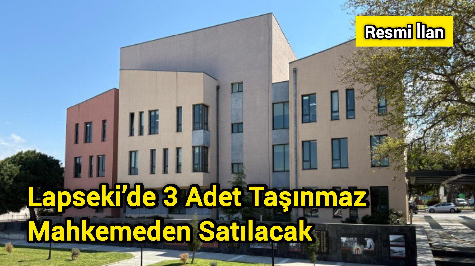 Lapseki’de 3 Adet Taşınmaz Mahkemeden Satılacak