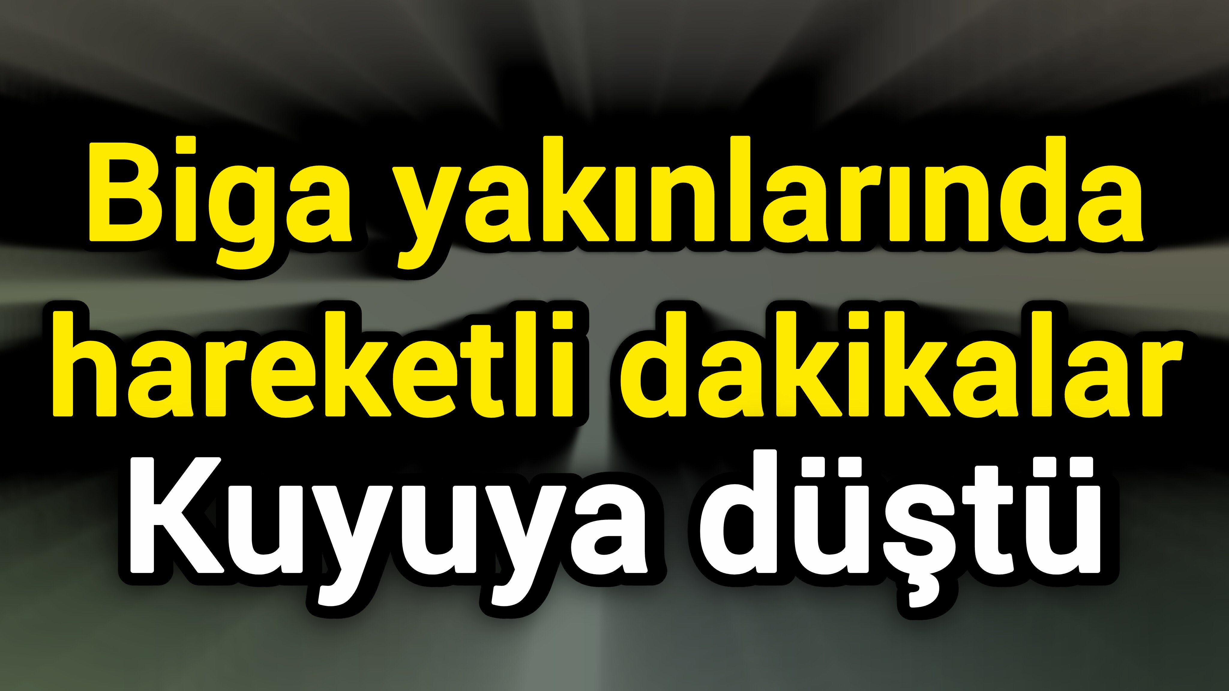 Biga yakınlarında hareketli dakikalar: Kuyuya düştü