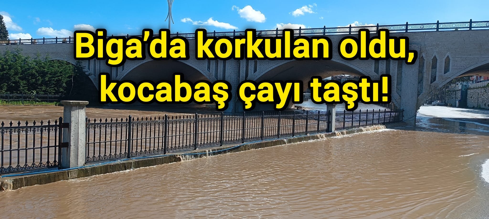 Biga’da korkulan oldu, kocabaş çayı taştı!
