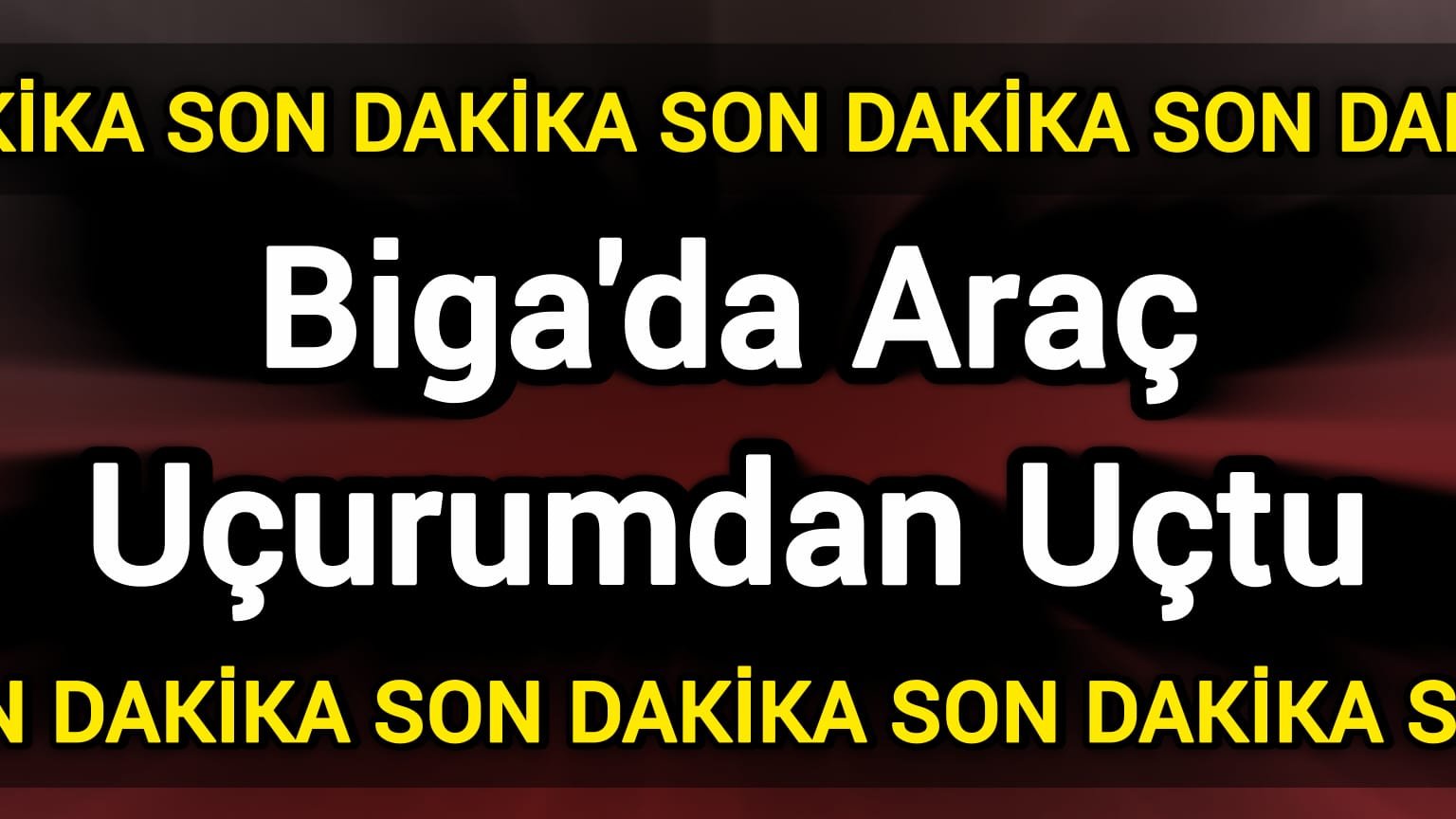 Biga'da araç uçurumdan uçtu!