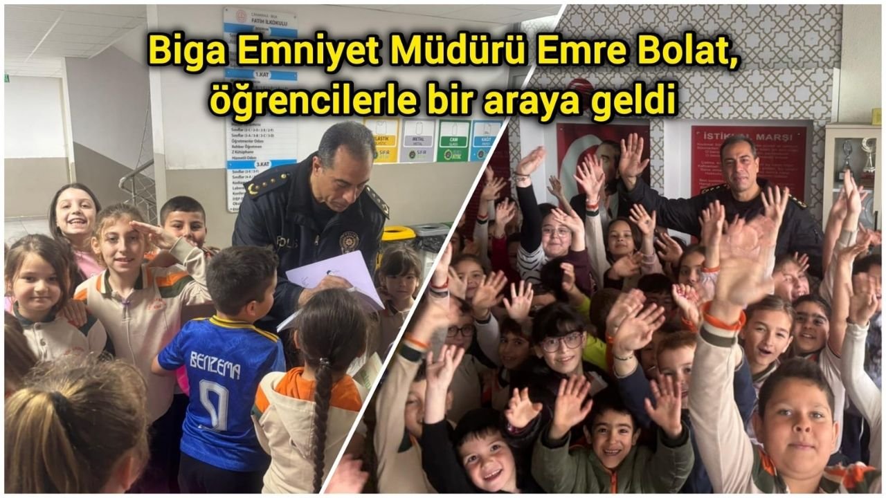 Biga Emniyet Müdürü Emre Bolat, öğrencilerle bir araya geldi