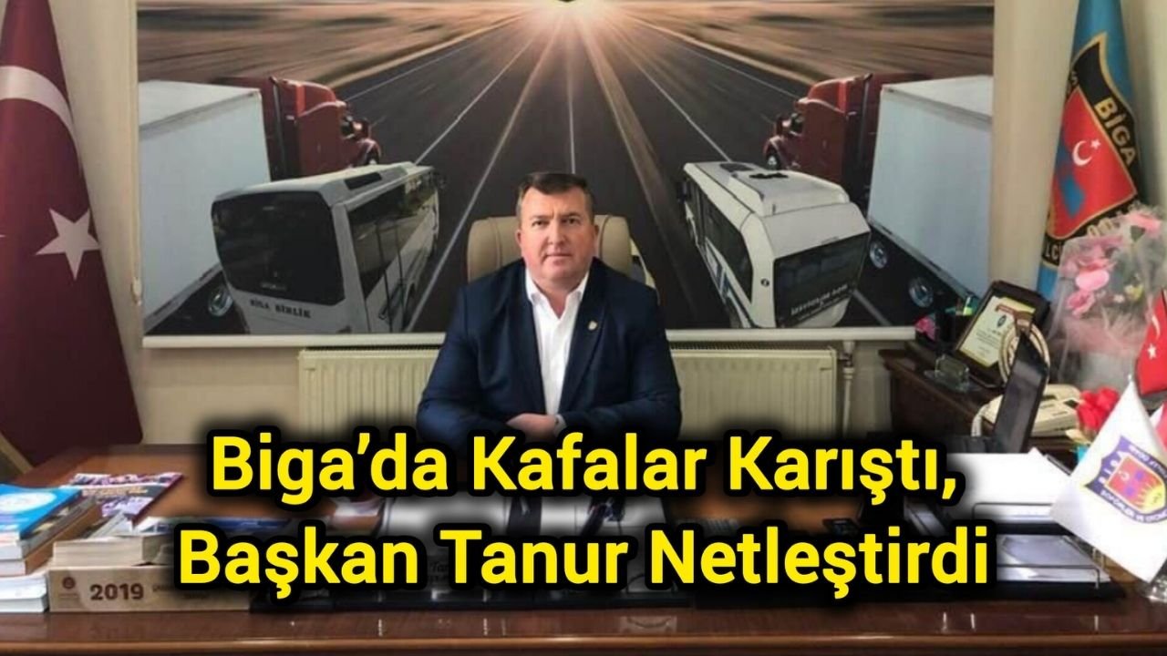 Biga’da Kafalar Karıştı, Başkan Tanur Netleştirdi