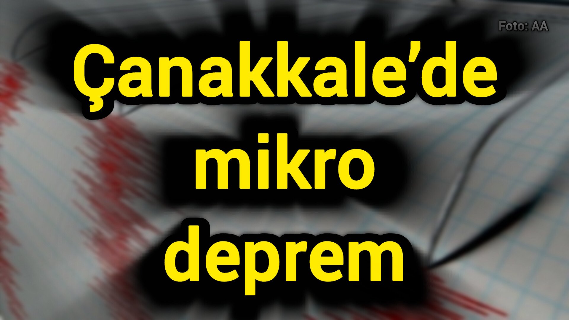 Çanakkale’de mikro deprem