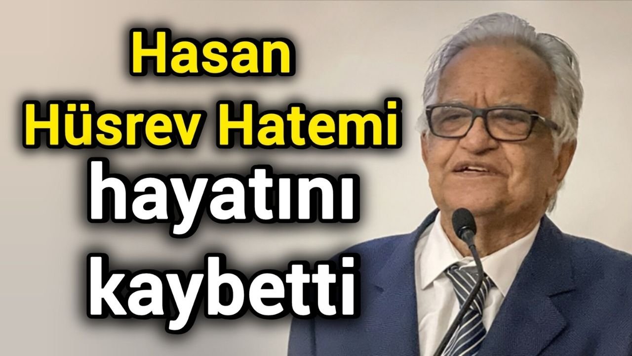Hasan Hüsrev Hatemi hayatını kaybetti