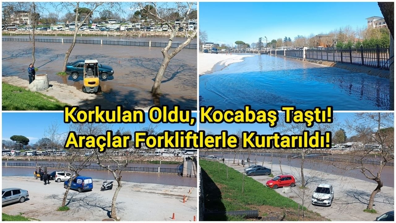 Korkulan Oldu, Kocabaş Taştı! Araçlar Forkliftlerle Kurtarıldı!