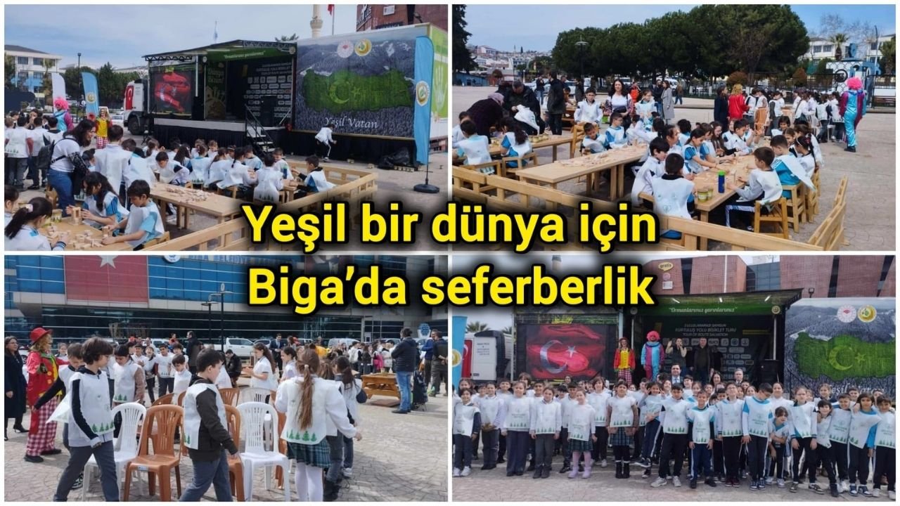 Yeşil bir dünya için Biga’da seferberlik