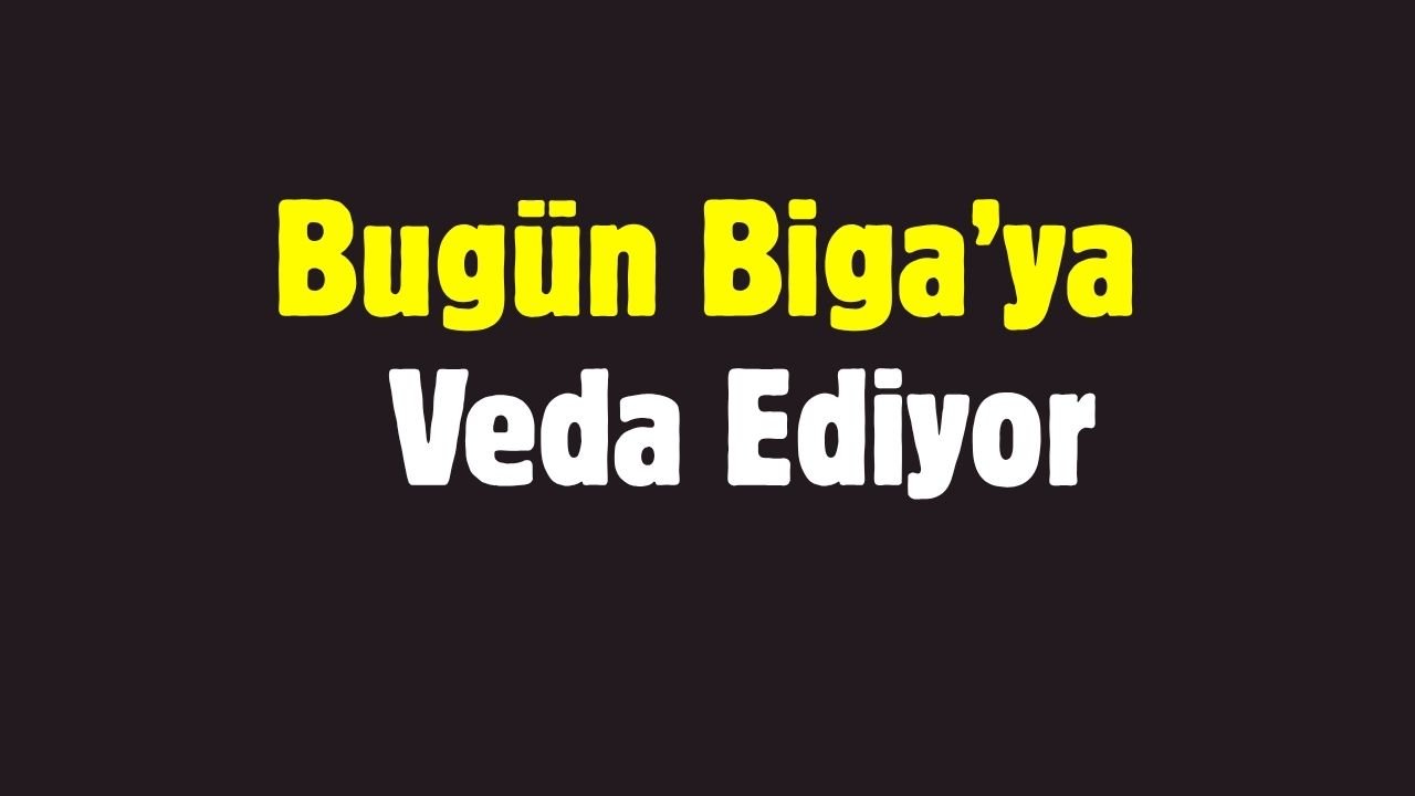 Bugün Biga’ya Yağmur Veda Ediyor