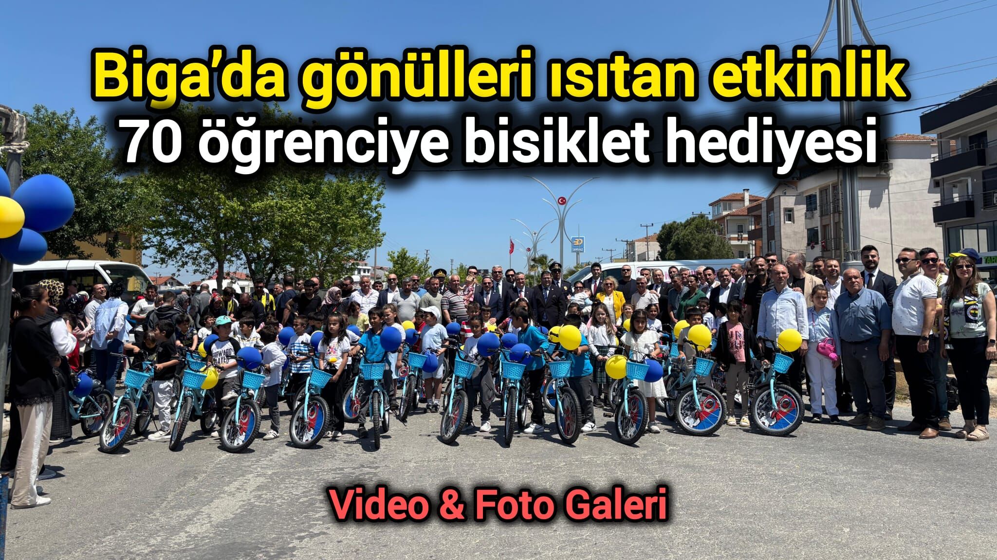 Biga’da gönülleri ısıtan etkinlik: 70 öğrenciye bisiklet hediyesi