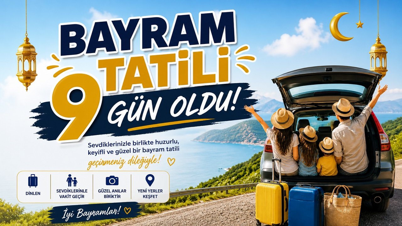 Bayram Tatili 9 Gün Oldu