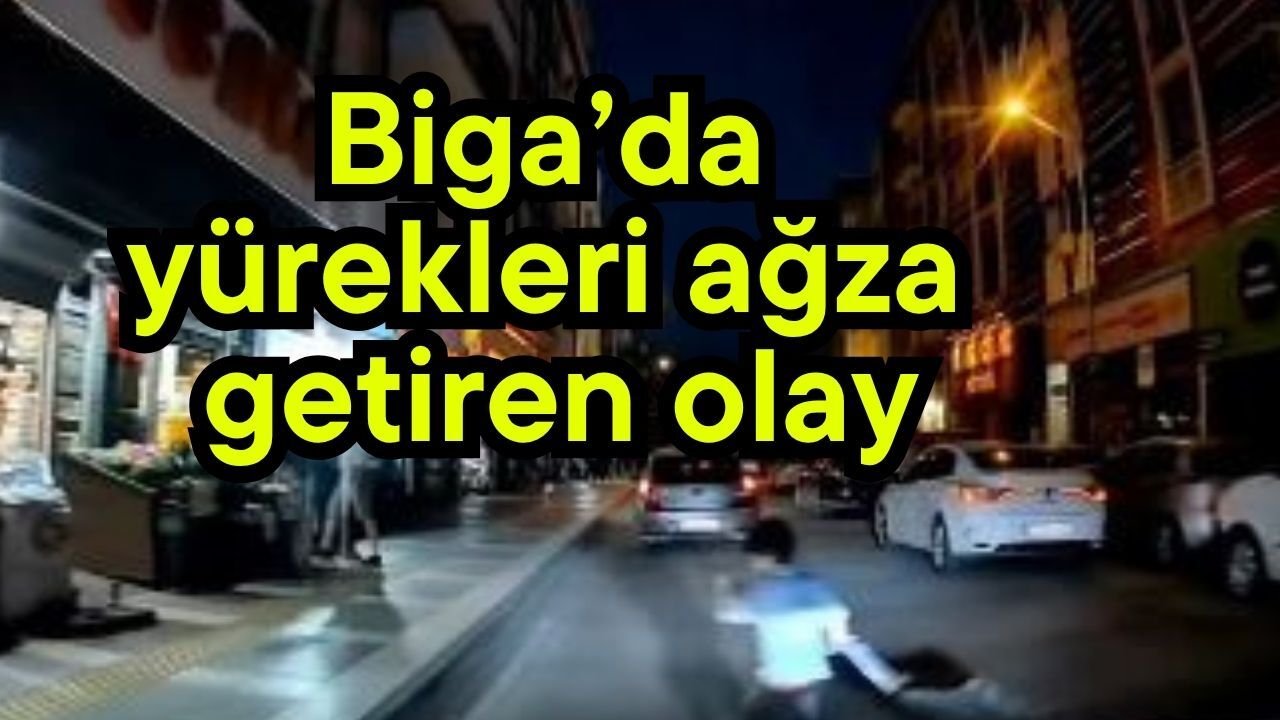 Biga’da yürekleri ağza getiren olay