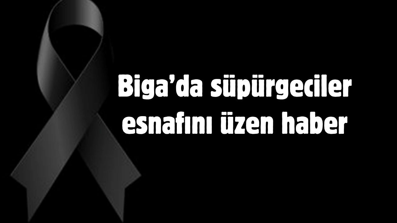 Biga’da süpürgeciler esnafını üzen haber