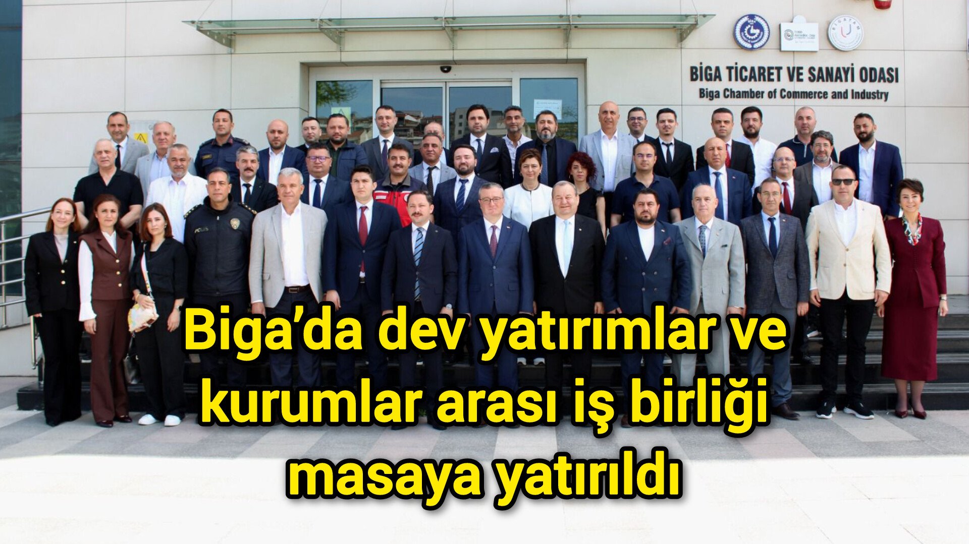 Biga’da dev yatırımlar ve kurumlar arası iş birliği masaya yatırıldı