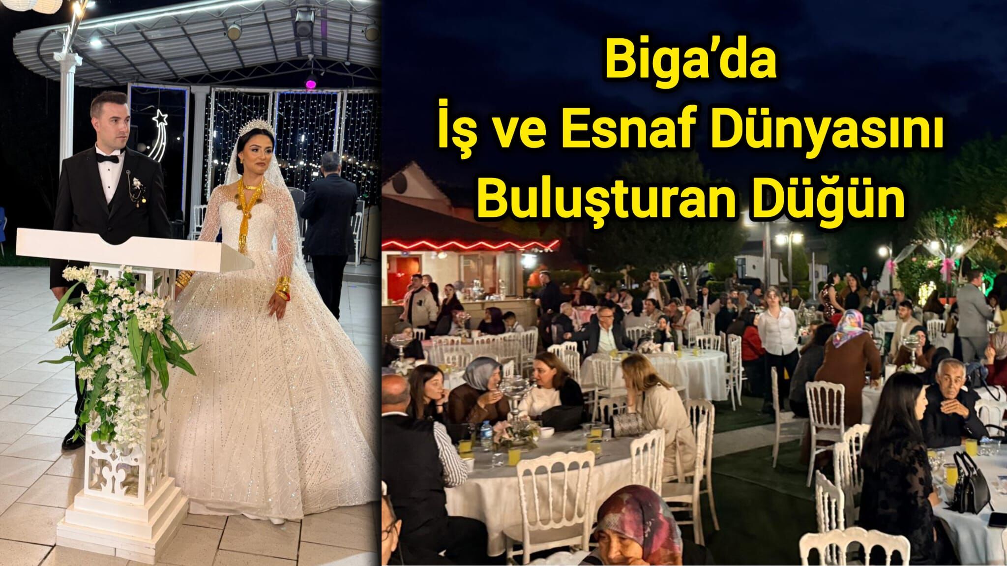 Biga’da İş ve Esnaf Dünyasını Buluşturan Düğün