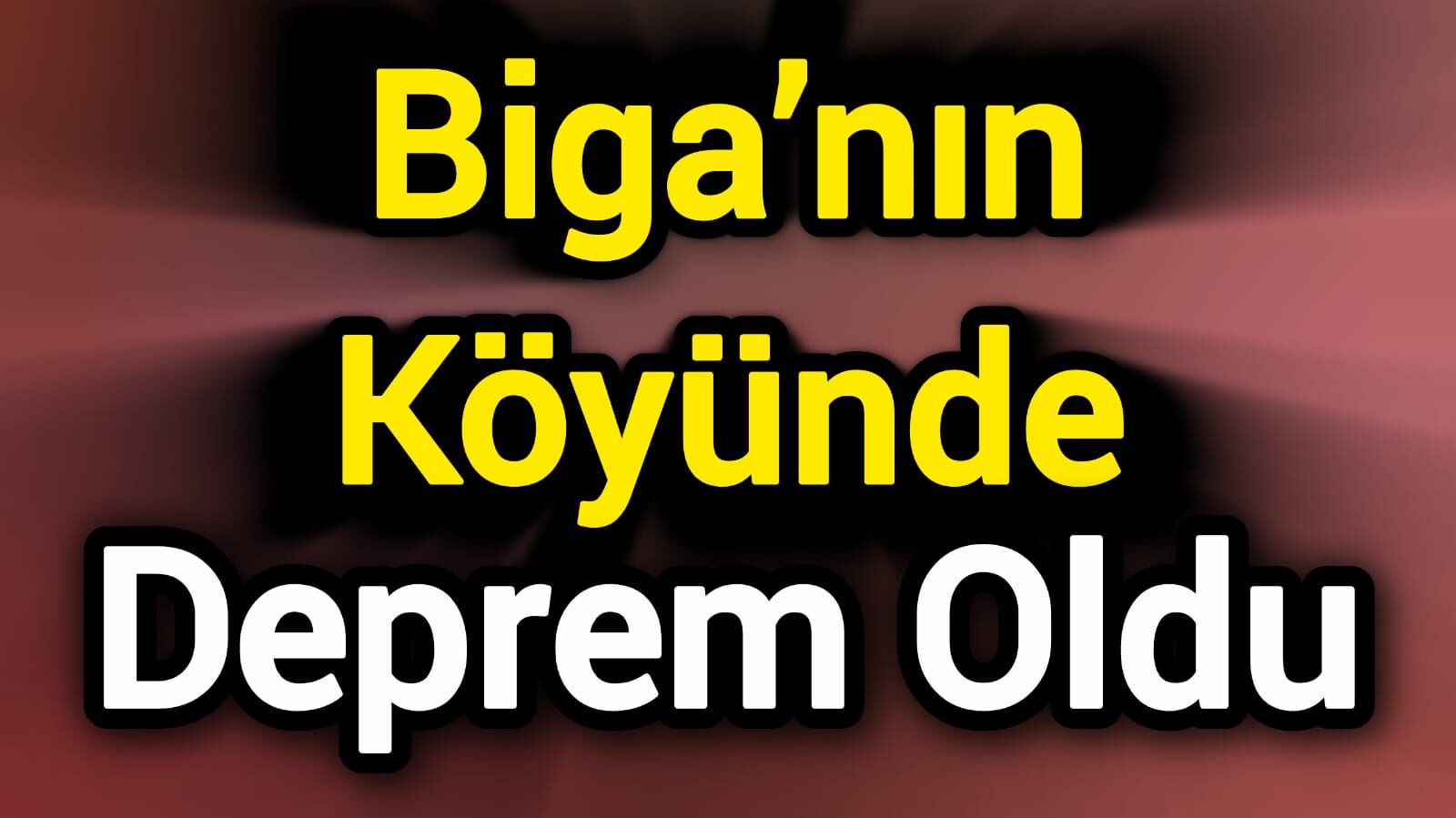 Biga’nın Köyünde Deprem Oldu