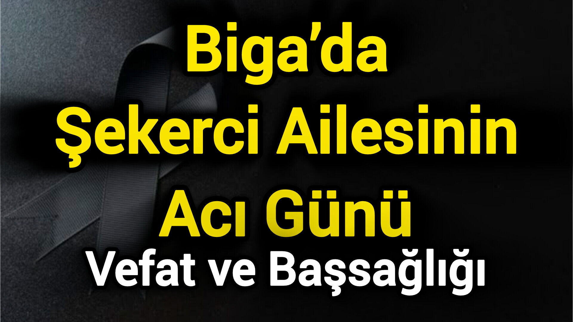 Biga’da Şekerci Ailesinin Acı Günü