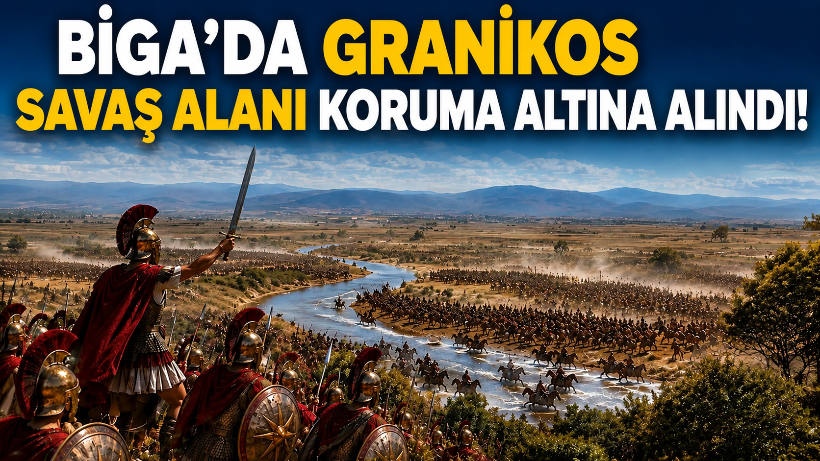 Biga’da Granikos Savaş Alanı koruma altına alındı!
