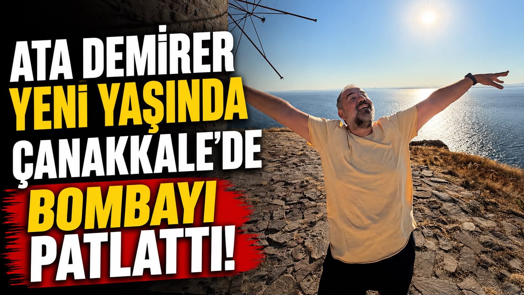 Ata Demirer yeni yaşında Çanakkale’de bombayı patlattı!
