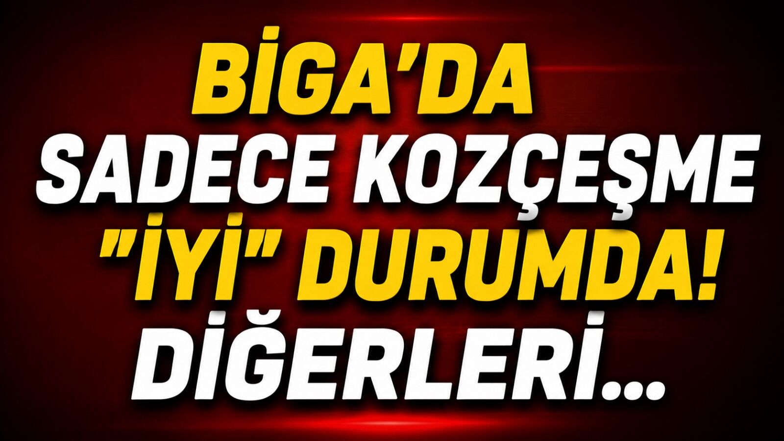 Biga’da Sadece Kozçeşme Iyi Durumda! Diğerleri…