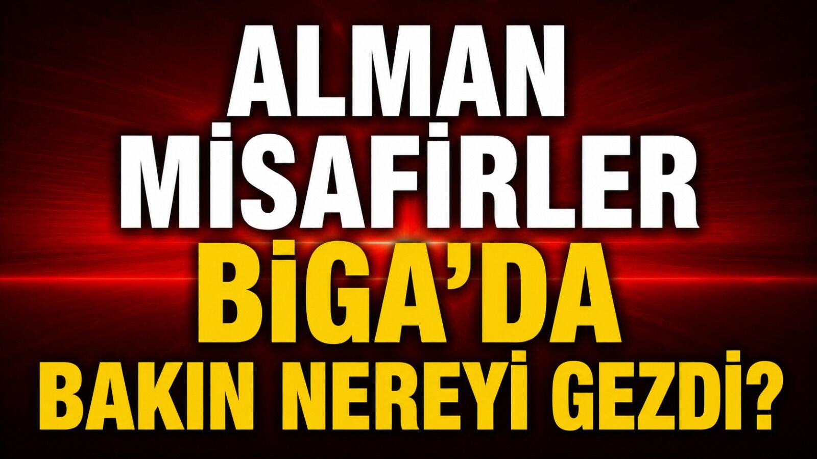 Alman misafirler Biga'da bakın nereyi gezdi?