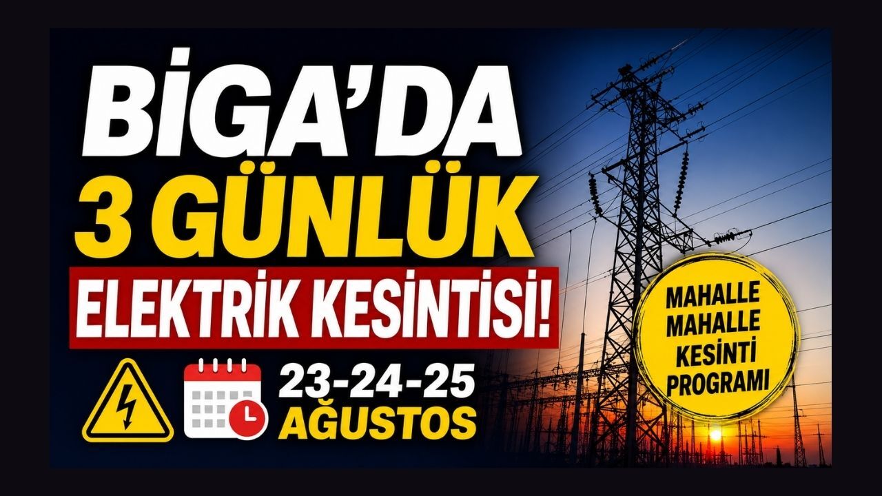 Biga’da 3 Günlük Elektrik Kesintisi!