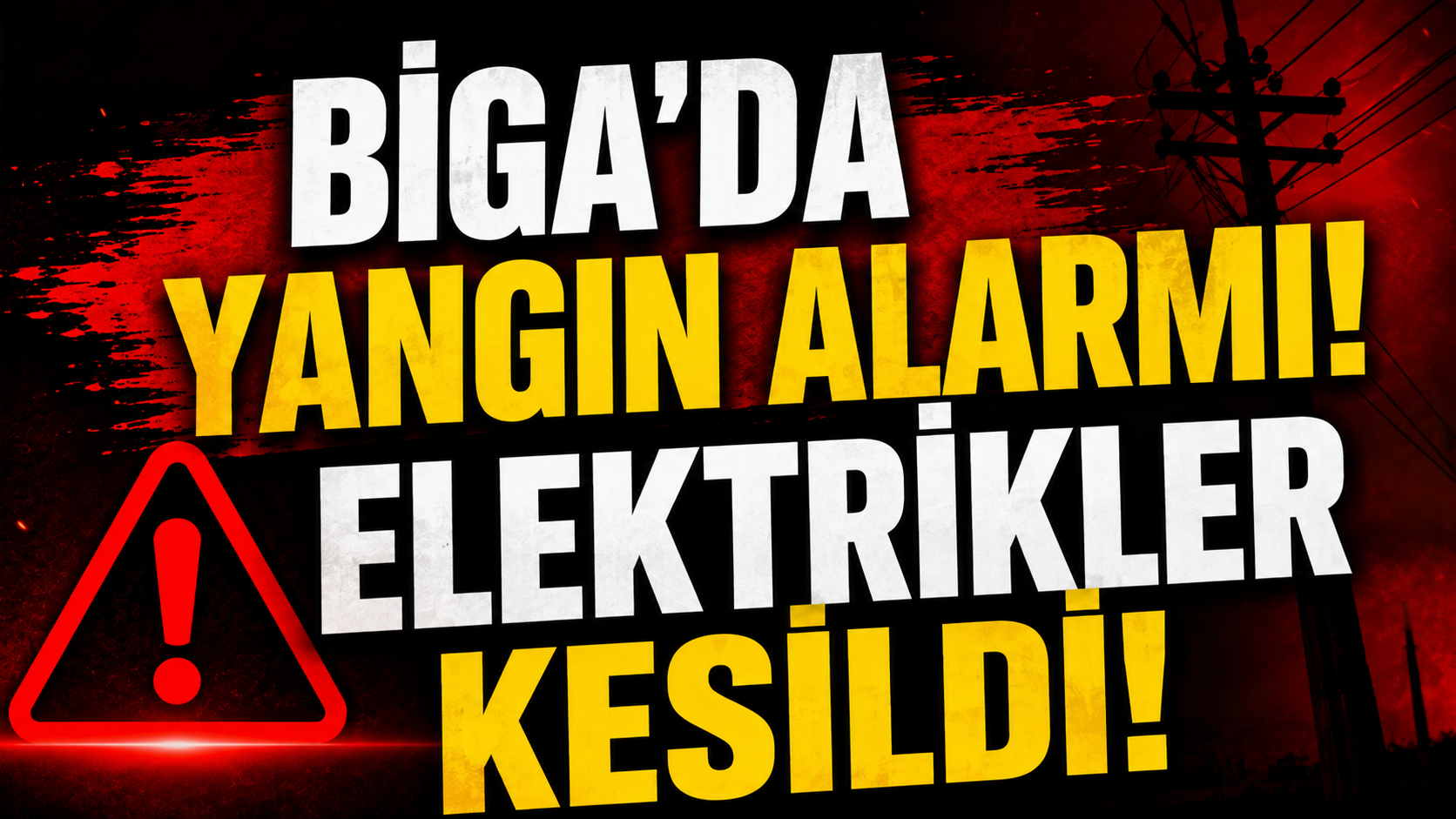 Biga'da yangın alarmı! Elektrikler kesildi