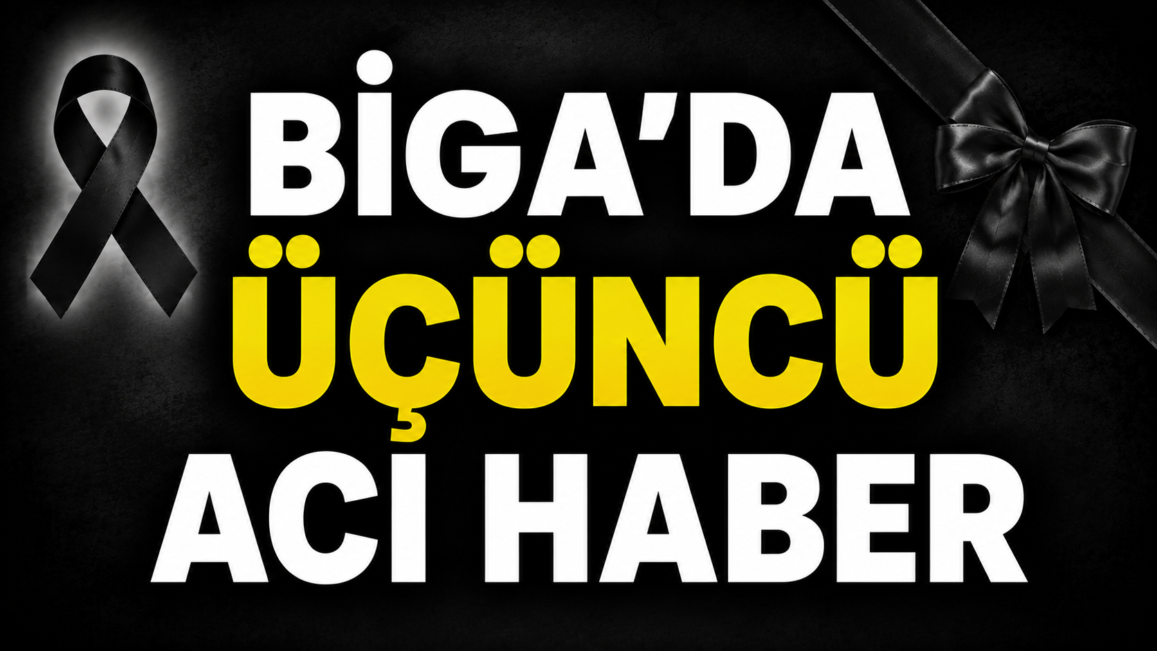 Biga’da üçüncü acı haber