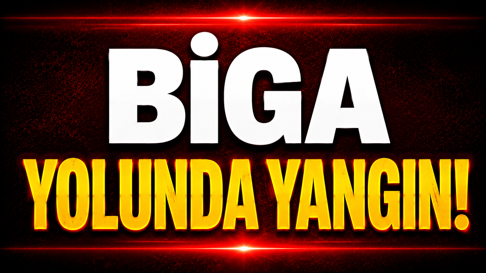 Biga Yolunda Yangın!