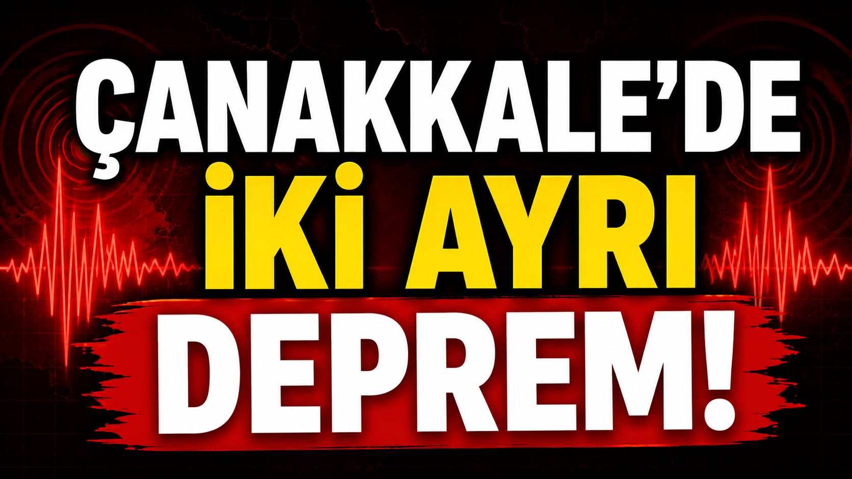 Çanakkale’de iki ayrı deprem!