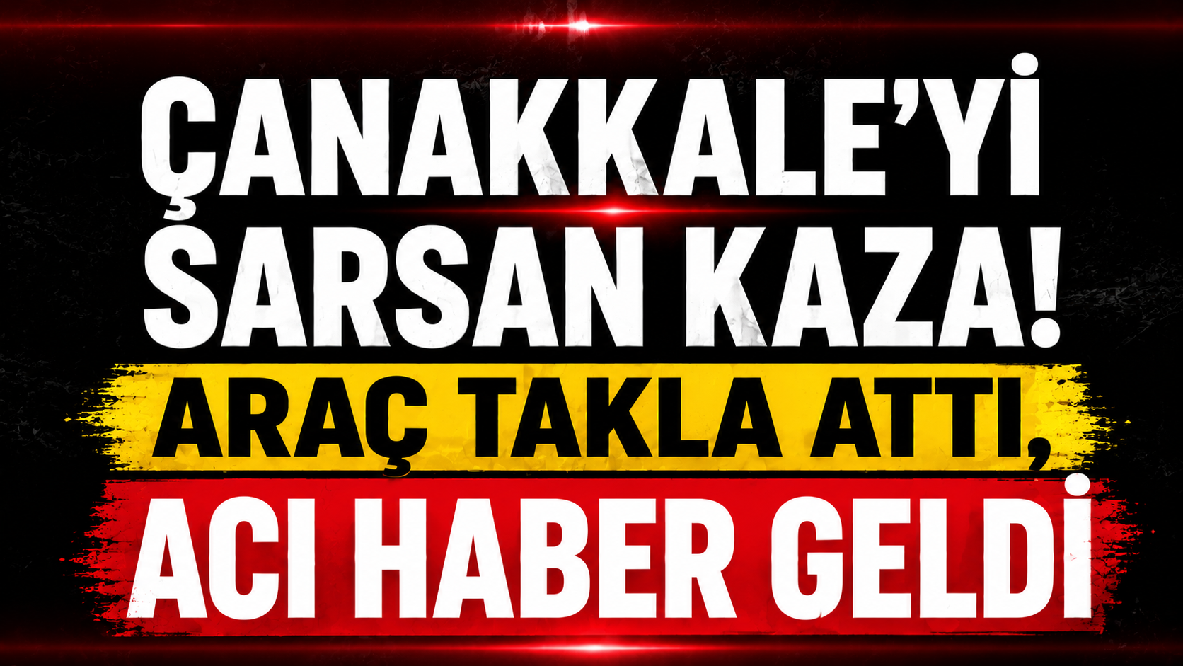 Çanakkale’yi sarsan kaza! Araç takla attı, acı haber geldi