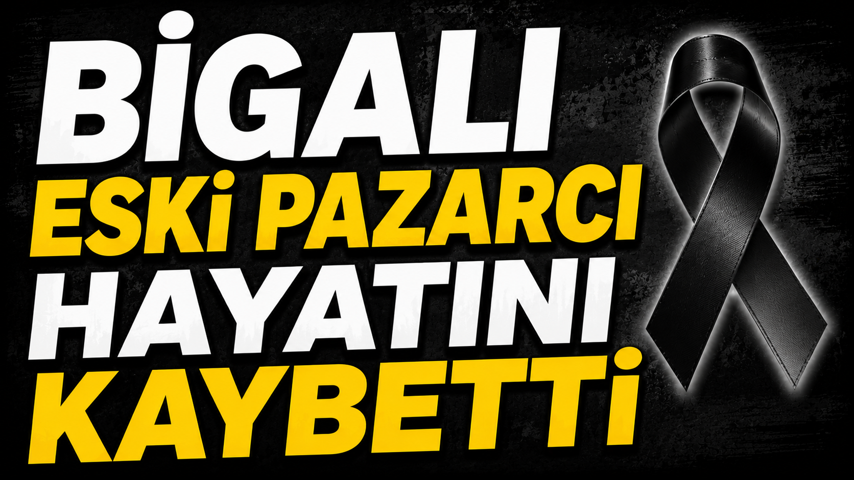Bigalı eski pazarcı hayatını kaybetti