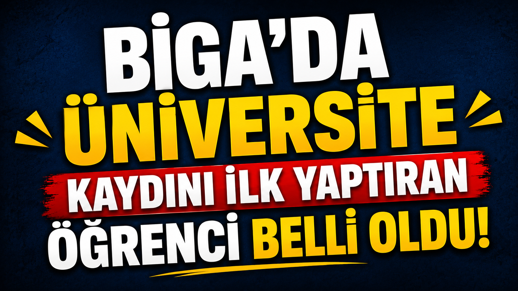 Biga’da üniversite kaydını ilk yaptıran öğrenci belli oldu!