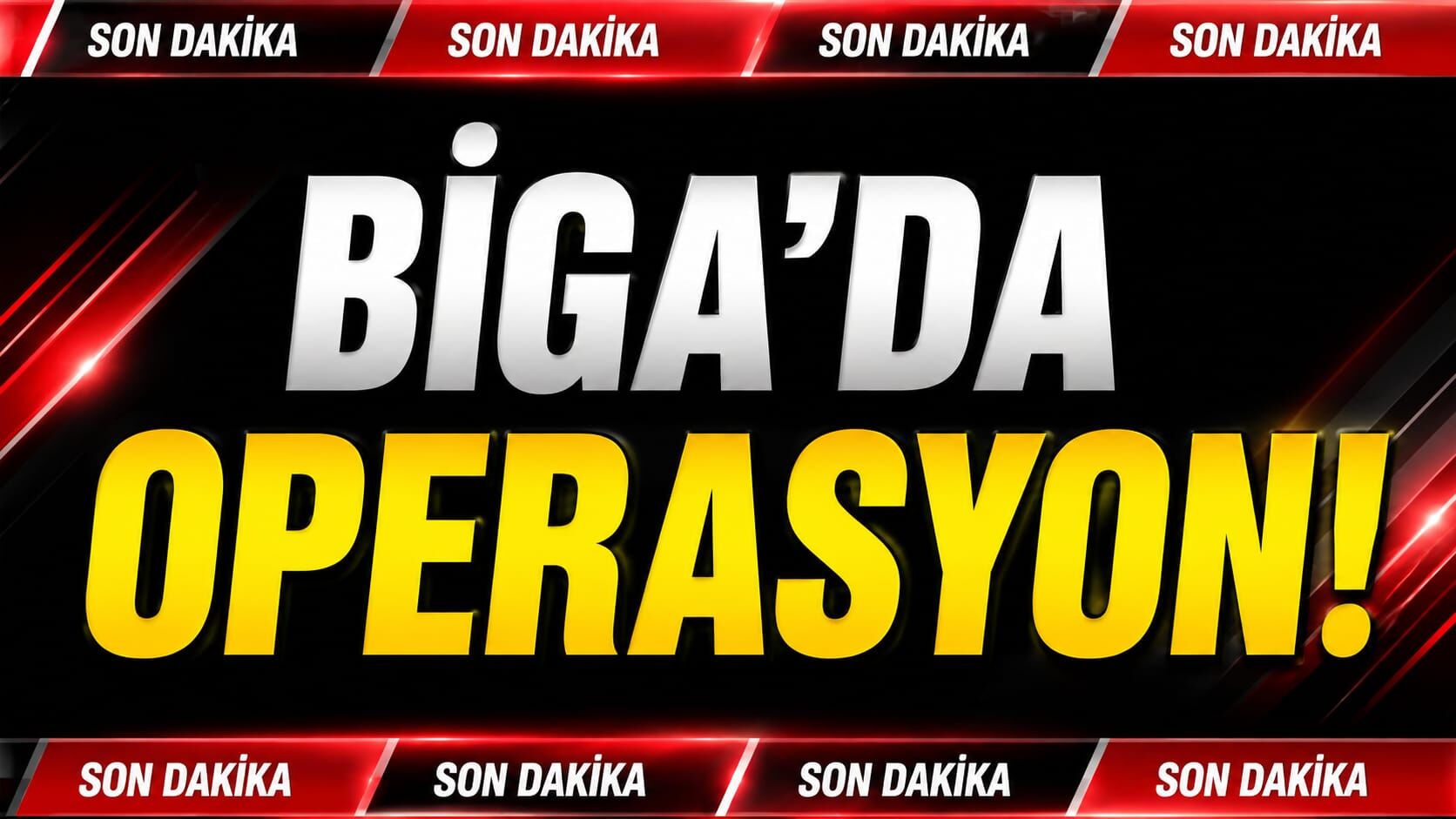 Son Dakika! Biga'da Operasyon!