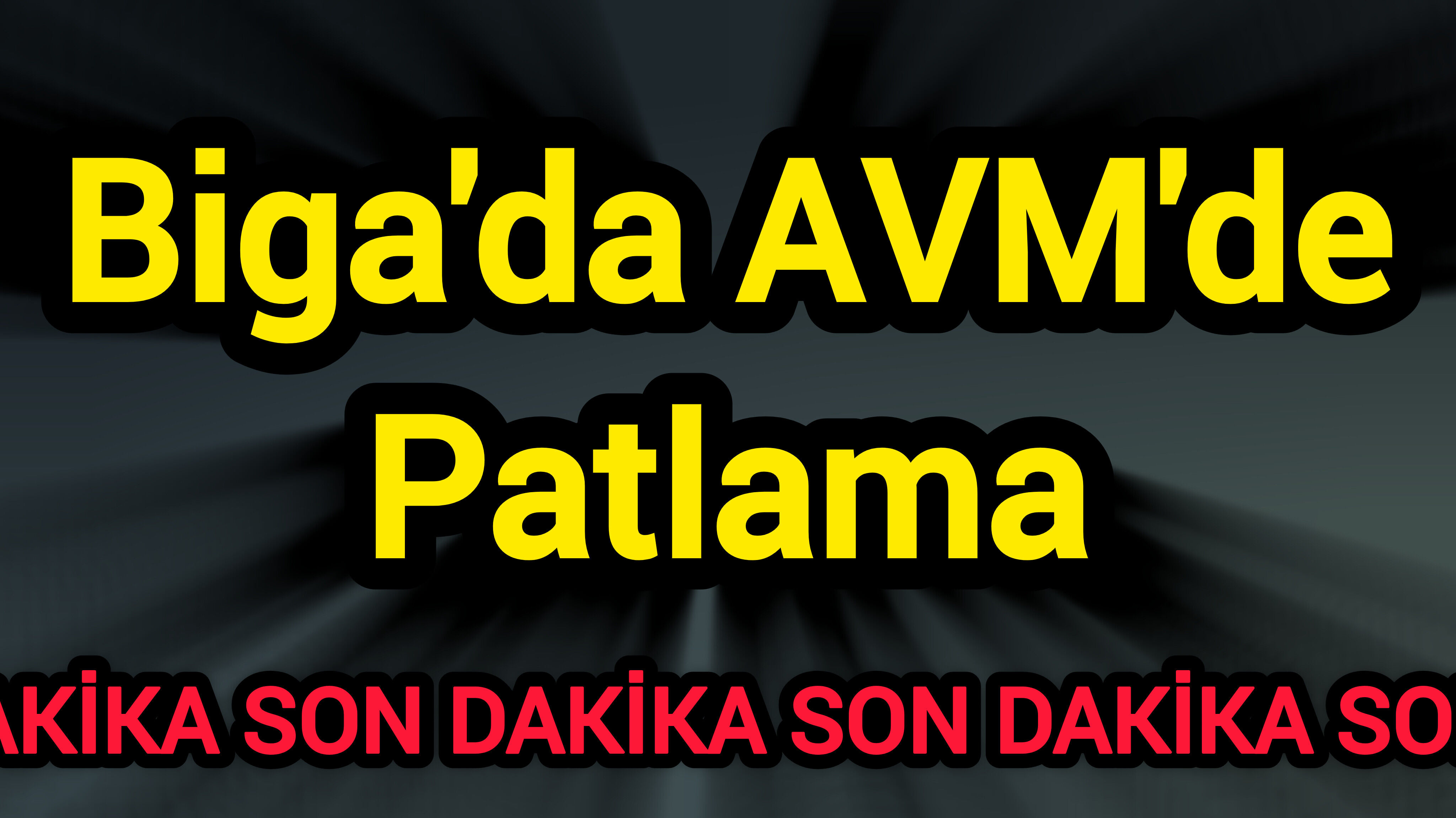Son Dakika! Biga'da AVM'de Patlama!