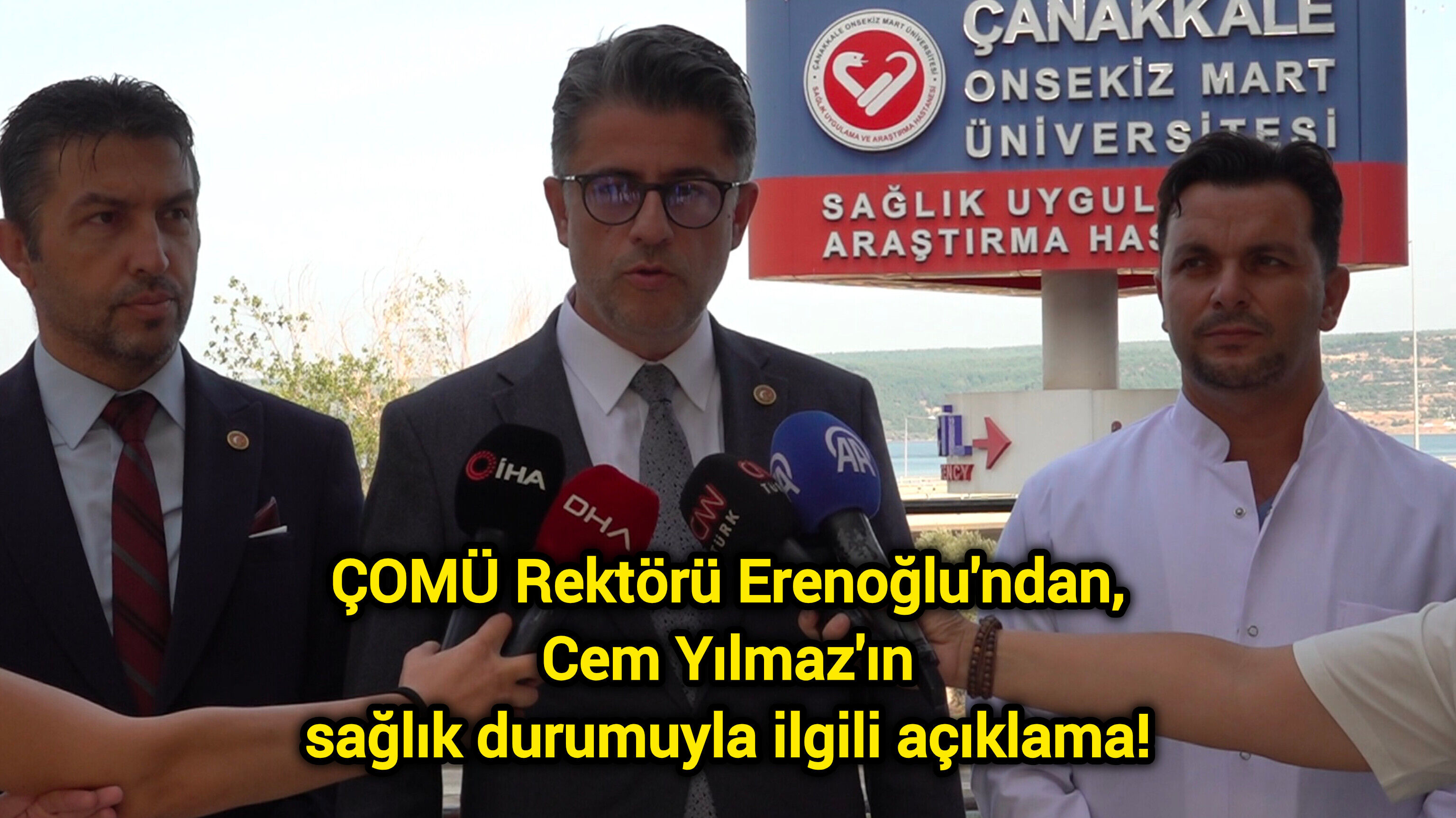 ÇOMÜ Rektörü Erenoğlu'ndan, Cem Yılmaz'ın sağlık durumuyla ilgili açıklama!