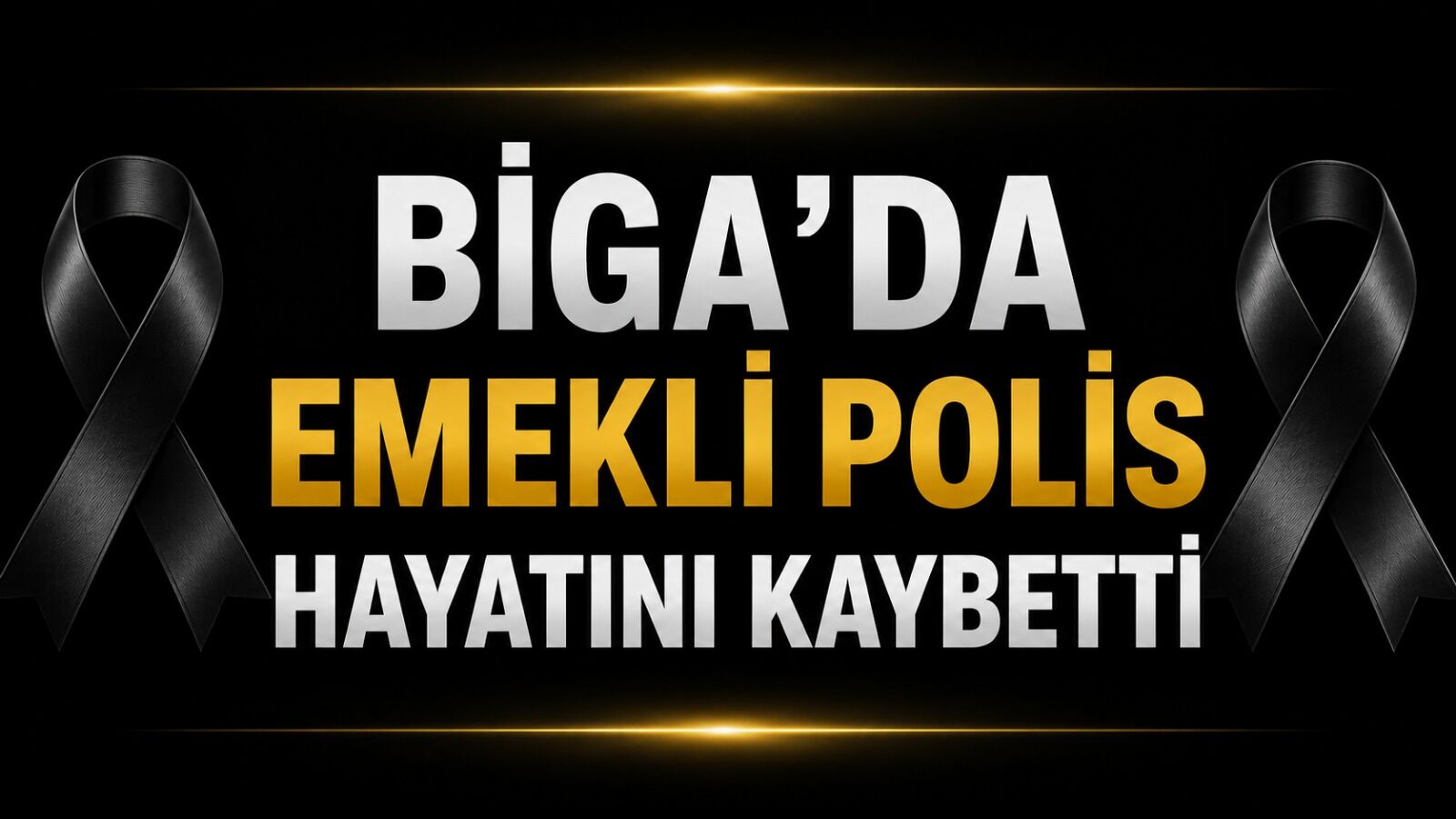 Biga’da emekli polis hayatını kaybetti