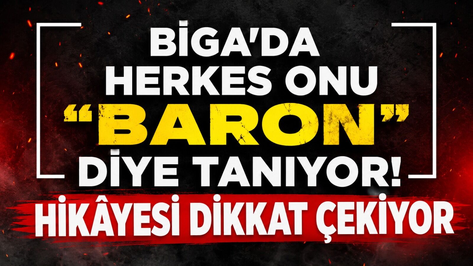 Biga’da herkes onu “Baron” diye tanıyor! Hikâyesi dikkat çekiyor