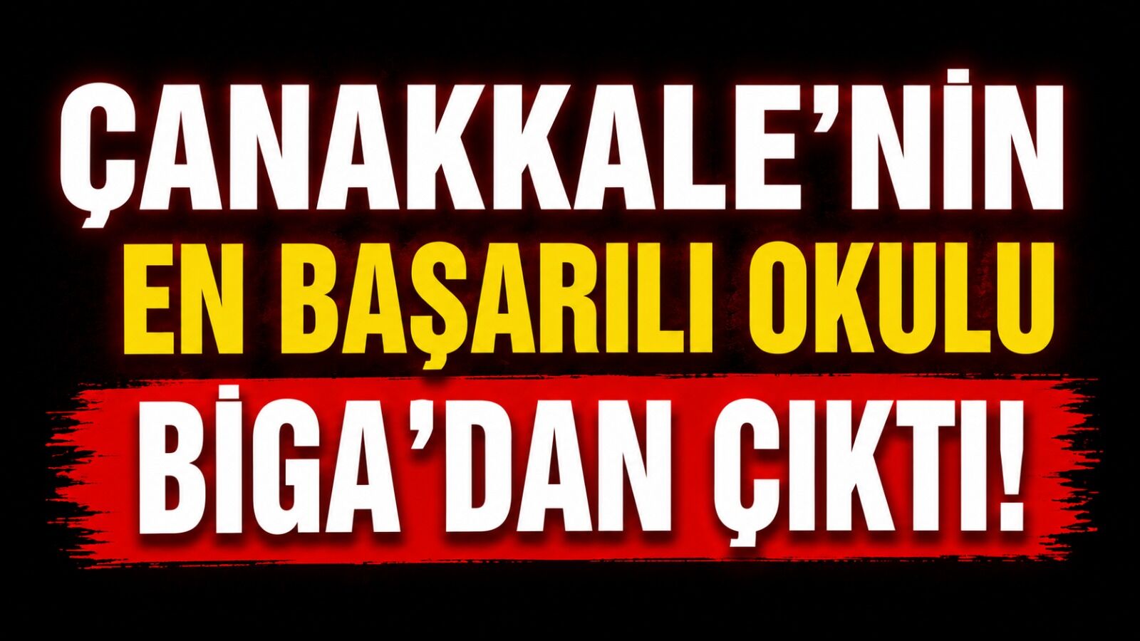 Çanakkale'nin en başarılı okulu Biga’dan çıktı!