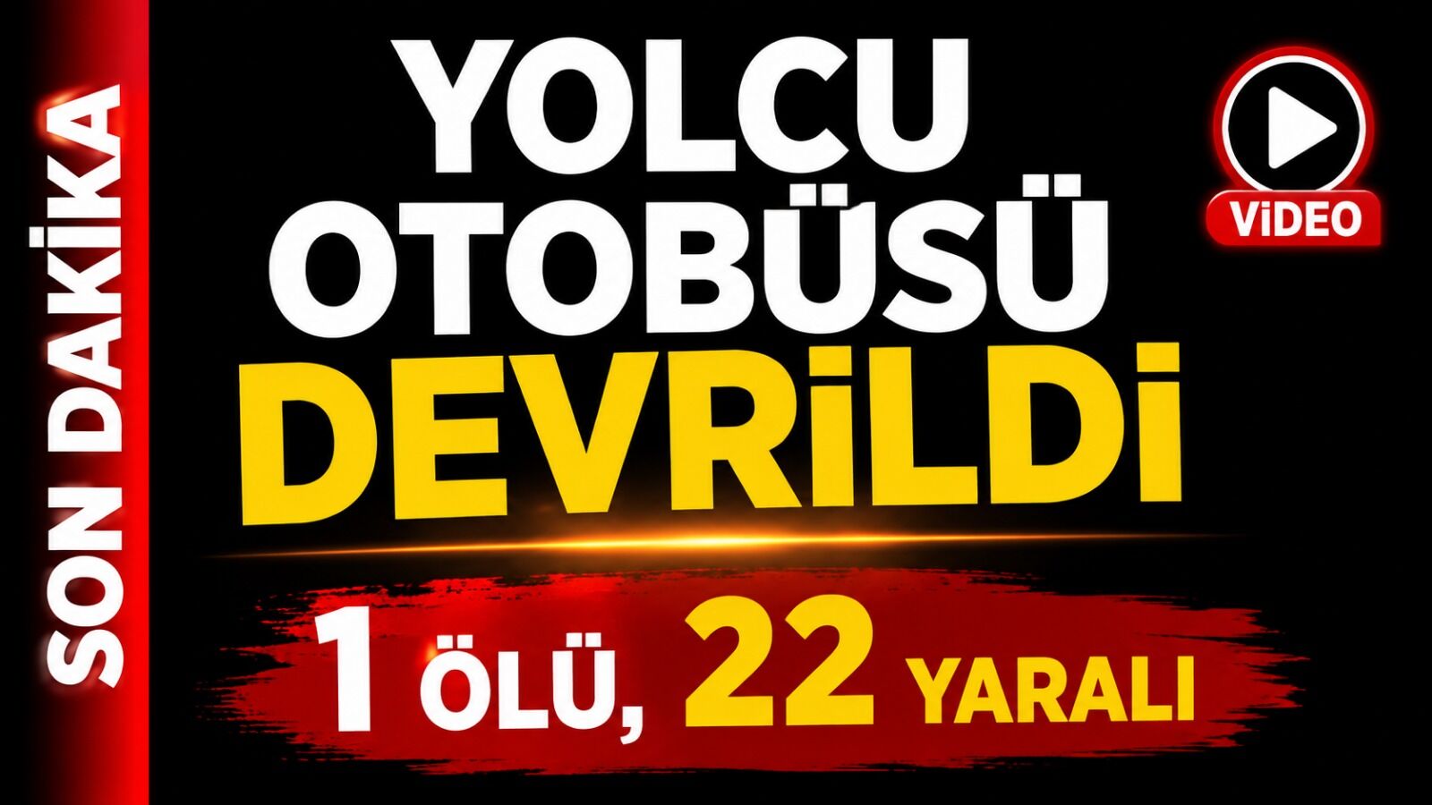 Yolcu otobüsü devrildi! 1 ölü, 22 yaralı