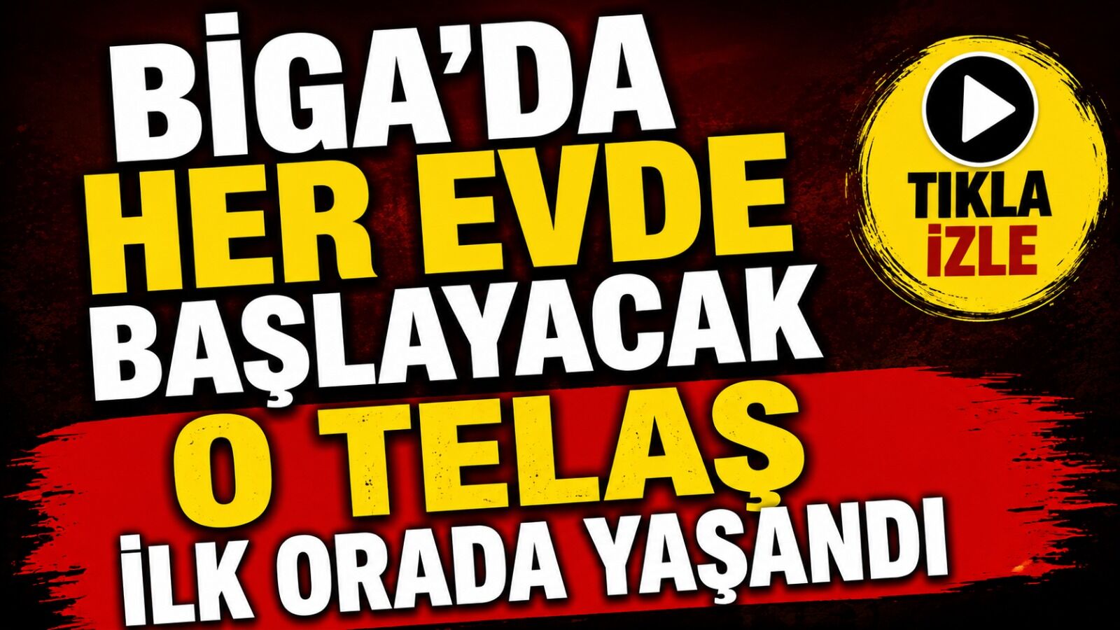 Biga'da her evde başlayacak o telaş ilk orada yaşandı