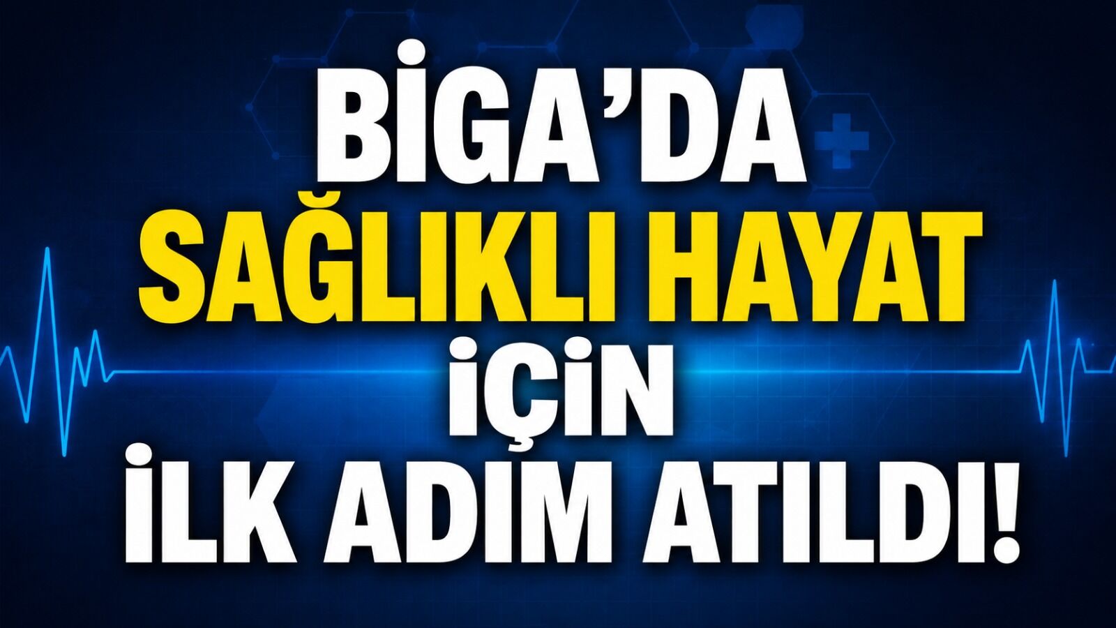 Biga’da sağlıklı hayat için ilk adım atıldı!